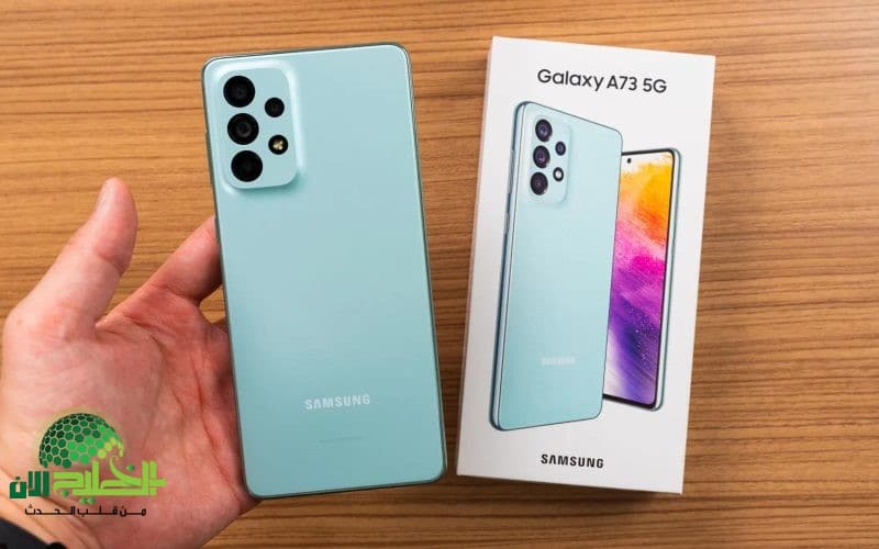 هاتف سامسونج Galaxy A73. تصميم متطور وأداء قوي في فئة اقتصادية